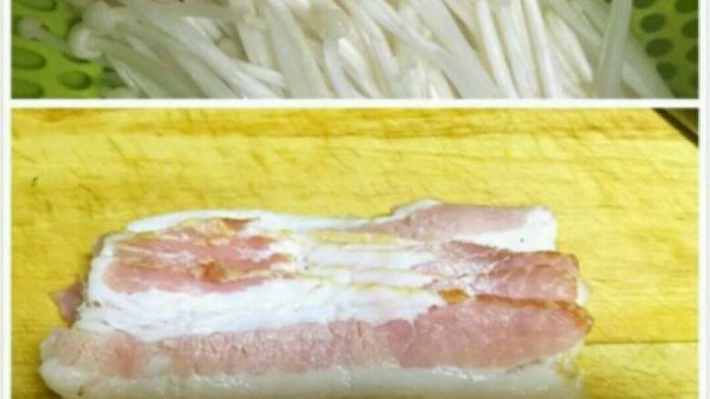 培根金针菇,<a style='color:red;display:inline-block;' href='/shicai/ 234'>金针菇</a>洗净切去根，<a style='color:red;display:inline-block;' href='/shicai/ 443'>培根</a>切成合适的长度